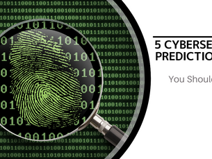 5 Cybersecurity Predictions for 2024 You Should Plan For