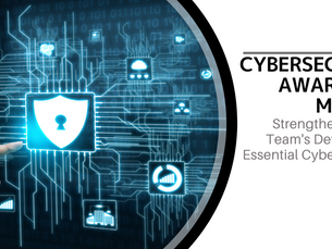 Cybersecurity Awareness Month: Strengthening Your Team's Defense with Essential Cyber Hygiene