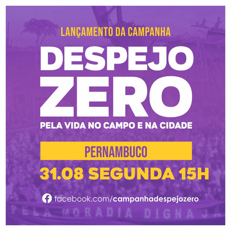 Lançamento Campanha Despejo Zero Pernambuco
