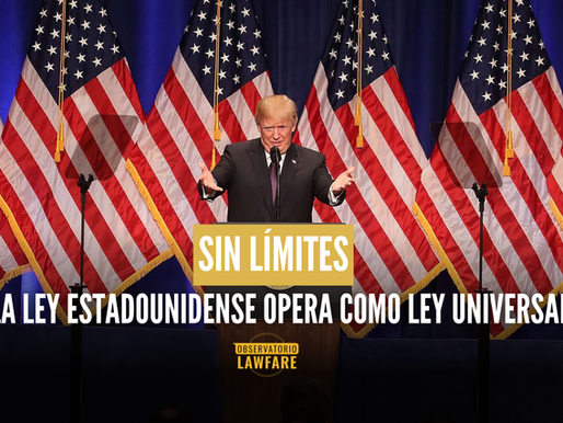 Sin límites: la ley estadounidense opera como ley universal
