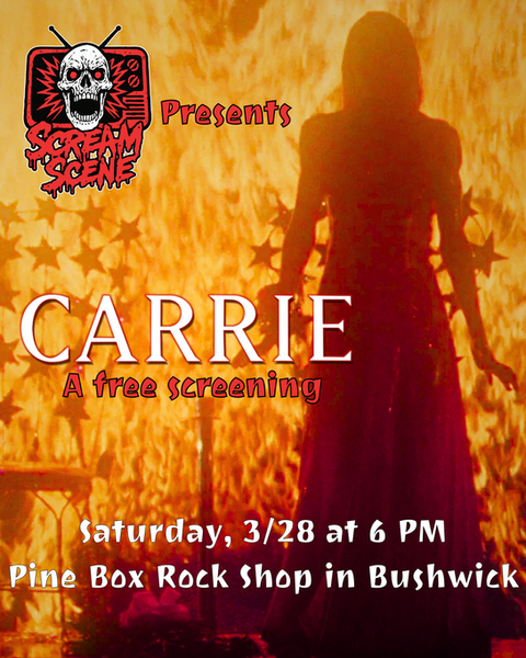 Scream Scene Presents :
🔥Carrie 🔥
March is Women's History Month and we're celebrating with the original "Good For Her" horror movie!
Scream Scene presents a free screening of Brian De Palma's Carrie, the 1976 horror classic based on a novel by Stephen King. Watch to see what happens when you throw high school bullies and an abusive mother at a telekinetic teenage girl just discovering her power. 🔥
We'll have:
📽️ A free movie in a social setting!
🍻 A drinking game!
🍕 Pizza for sale!
🍹 A special themed cocktail menu!
And as always, be sure to stick around at the bar after the movie to chat with other horror fans!