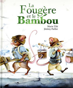 La fougère et le bambou Jérémy Pailler, Marie Tibi Kaleidoscope