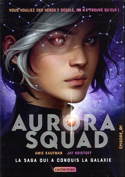 Aurora Squad t.1 Jay Kristoff, Amie Kaufman Casterman