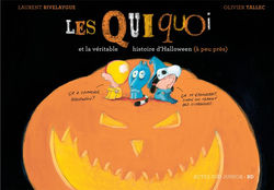 Les quiquoi et la véritable histoire d'halloween (à peu près) Laurent Rivelaygue, Olivier Tallec Act