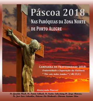 Participe da abençoada programação de Páscoa nas Paróquias da Zona Norte.