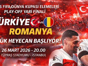 AY-YILDIZLILAR SAHNE ALIYOR: HEDEF FİNAL, RAKİP ROMANYA 