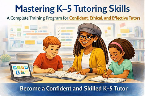 Mastering K–5 Tutoring Skills