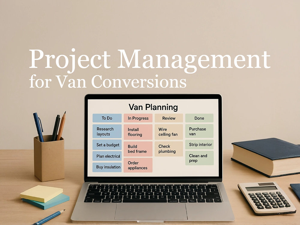 Program Van Project Management for Van Conversions