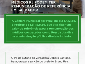 Projeto de Lei aprovado na Câmara prevê remuneração de referência para médicos PJ em salvador