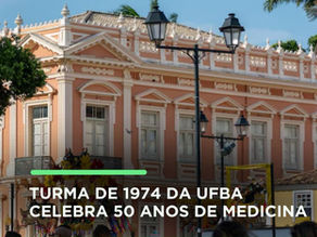 Turma de 1974 da Ufba celebra 50 anos de medicina