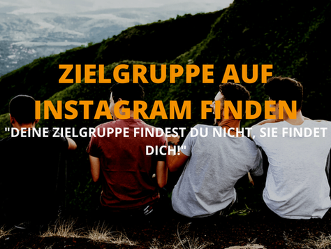 Zielgruppe auf Instagram finden - Vorgang einfach erklärt