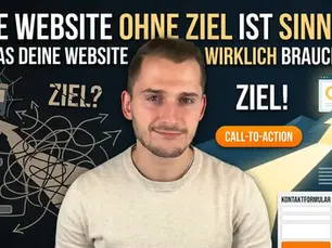 Eine Website ohne Ziel ist sinnlos: Was deine Website wirklich braucht