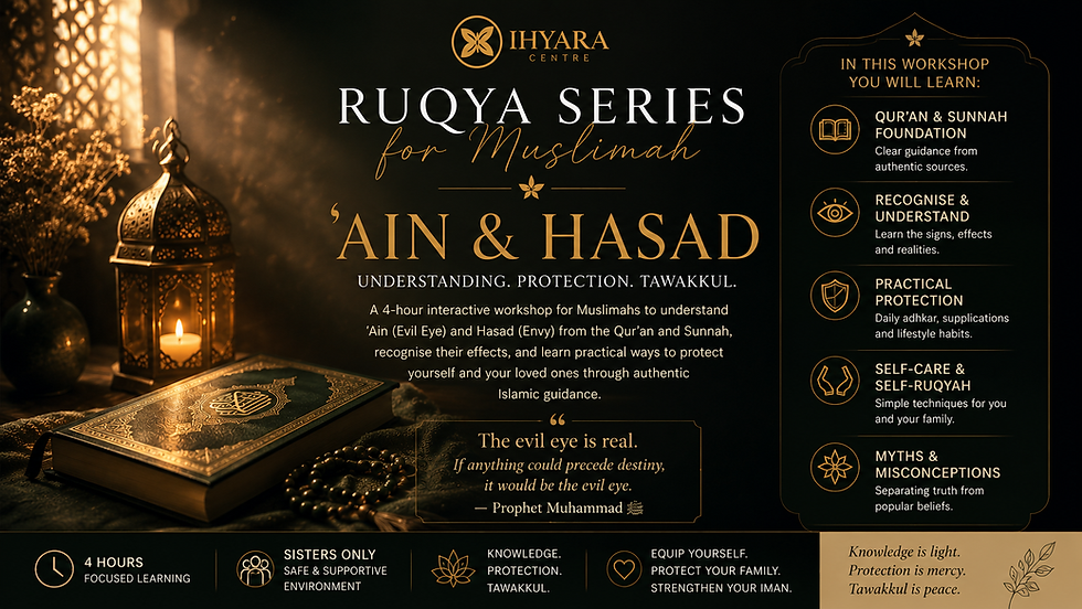 Understanding 'Ain (Evil Eye) & Hasad (Envy)