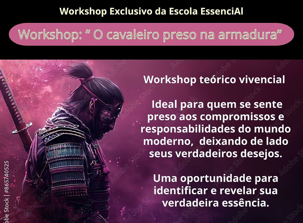 Workshop "O cavaleiro preso na armadura"