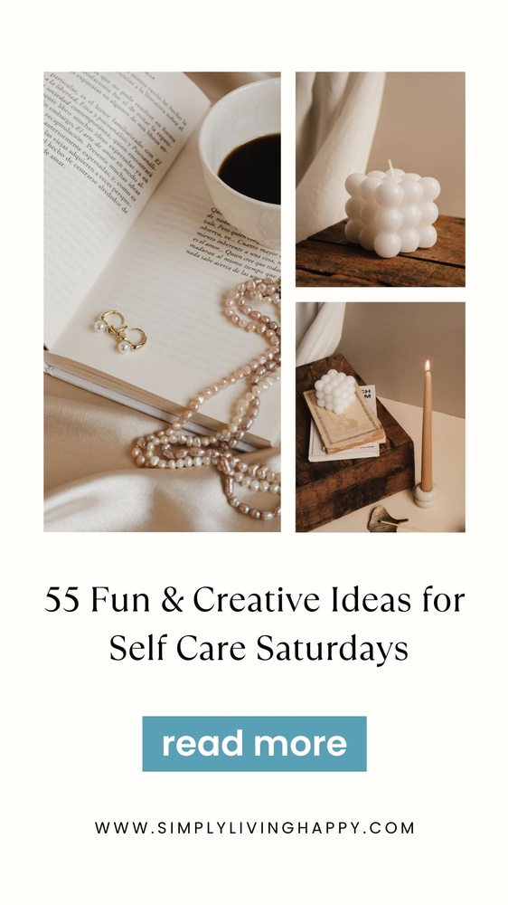 Self-Care Saturdays: 55 Helpful Rest & Recharge Ideas pin for self-care saturdays