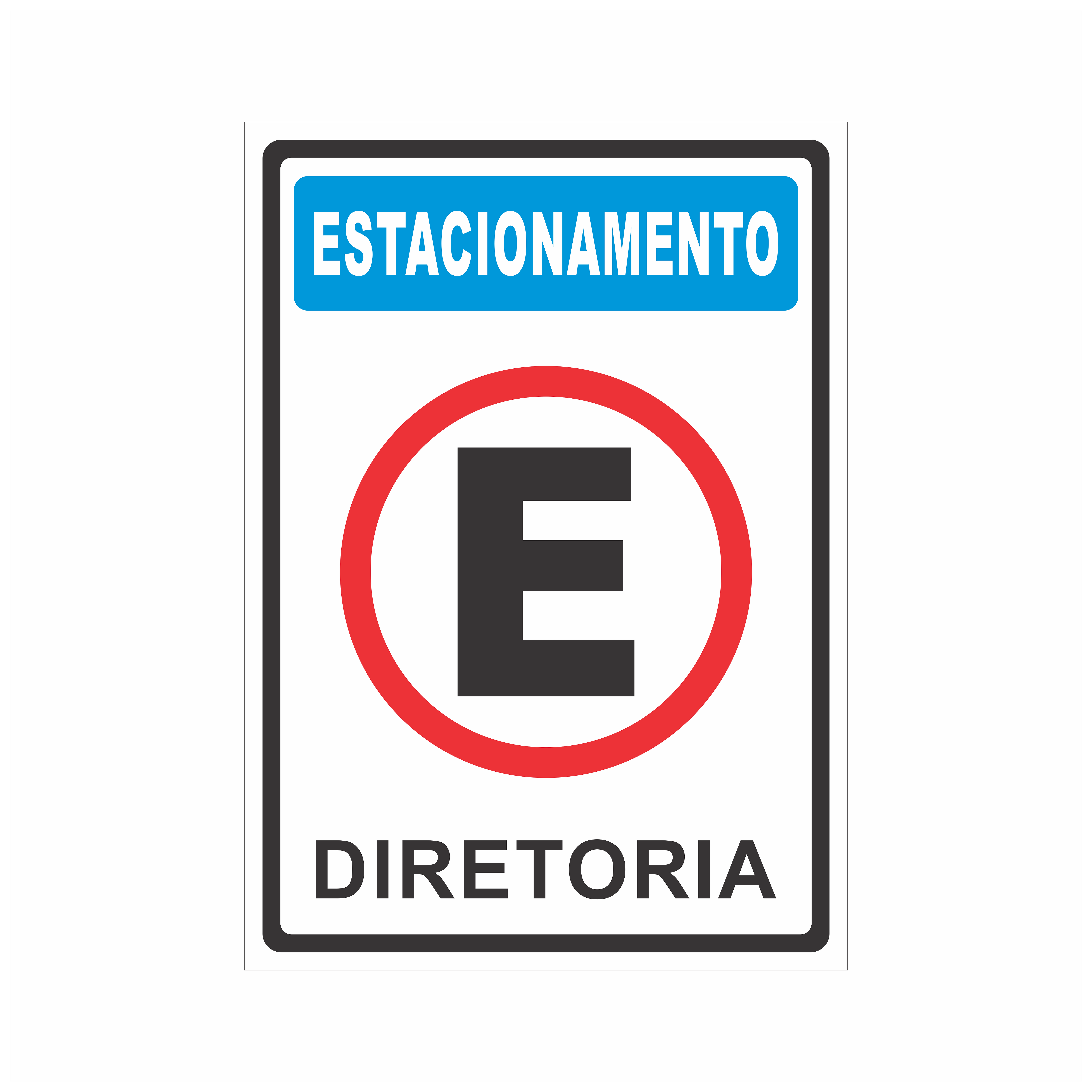 Placa de Sinalização Estacionamento Diretoria Sinalética PL034