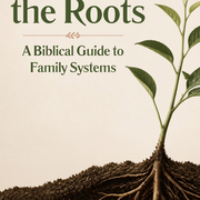 INTRODUCING MY NEW BOOK! Pulling Up the Roots: Family Systems from a Christ-Centered Perspective.