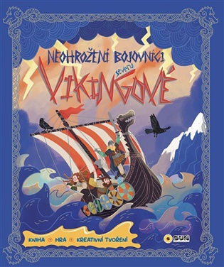 Vikingové Neohrožení bojovníci severu