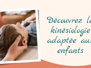 La kinésiologie pour les enfants : stimuler l’apprentissage et le bien-être