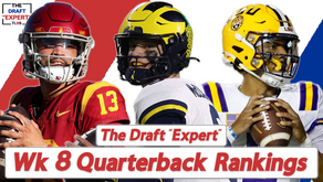The Draft "Expert" - Wk 8 2024 NFL Draft Quarterback Prospect Rankings
