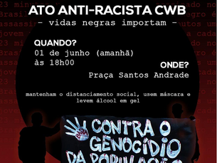 ❗ATO ANTI-RACISTA CWB 01/06❗