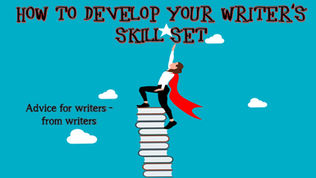 How to develop your writer's skill set