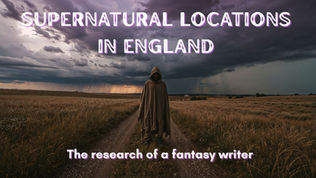 Supernatural Locations in England
