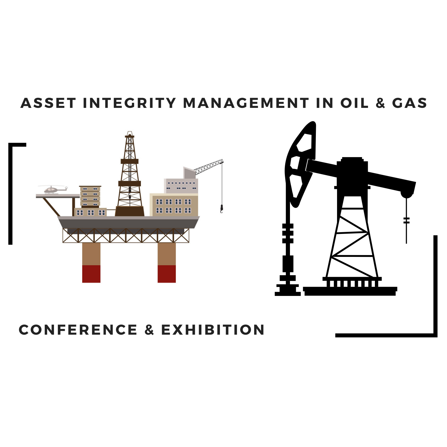 Asset Integrity Management (AIM) in Oil & Gas Exhibition & Conference Asset Integrity Management (AIM) in Oil & Gas Exhibition & Conference