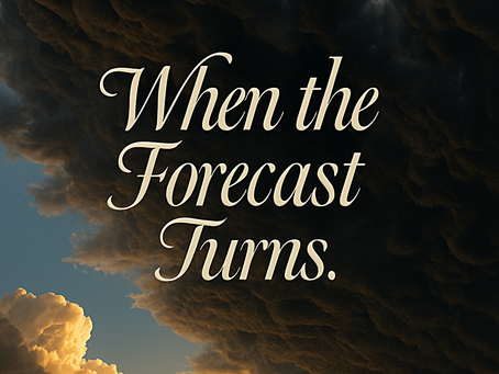 “When the Forecast Turns”