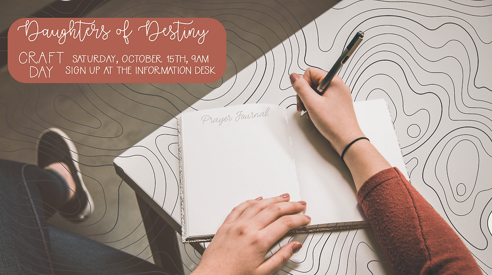 Daughters of Destiny Craft Day