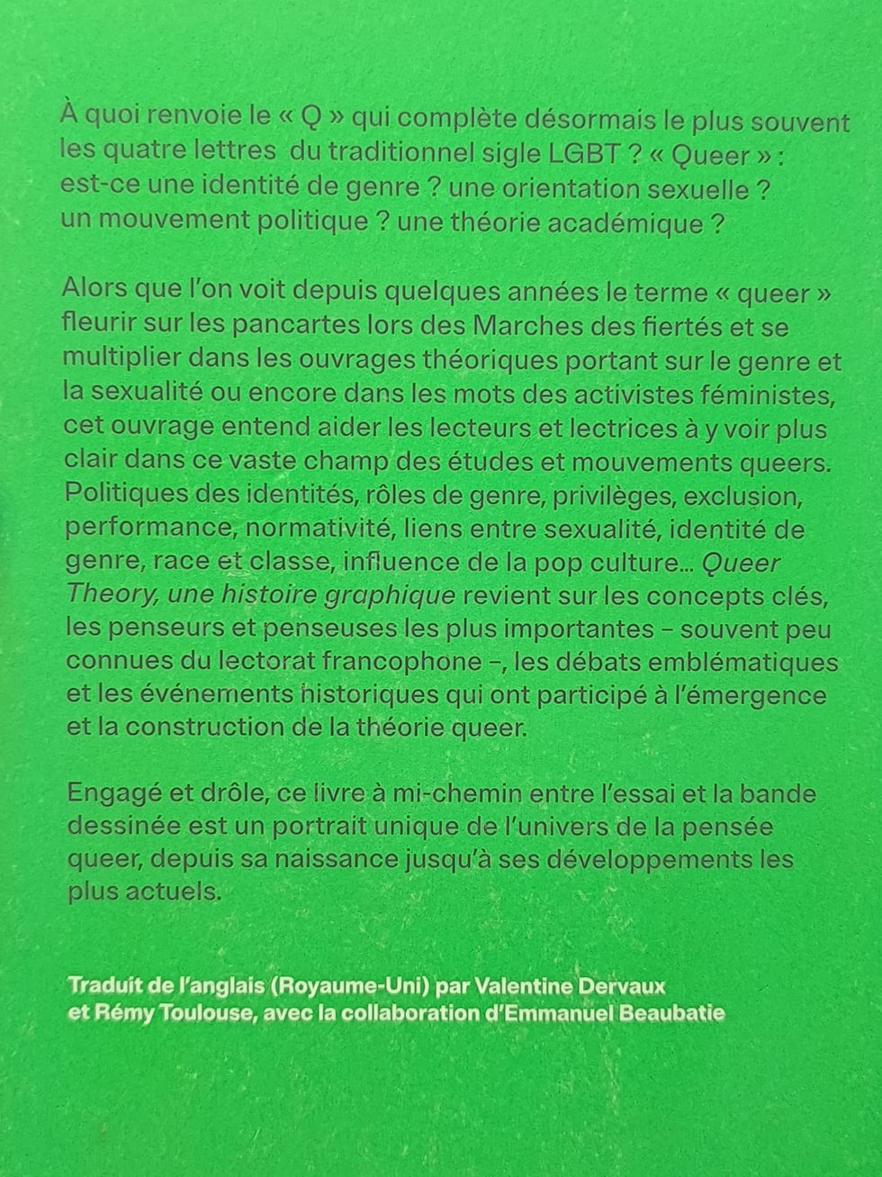 Sommes-nous simplement « nous-mêmes », ou sommes-nous aussi façonnés par les histoires, les attentes et les catégories dans lesquelles nous grandissons ?
La théorie queer explore ces questions autour du genre et des identités, avec une approche à la fois historique, politique et profondément humaine. "Queer theory, une histoire graphique" de Meg-John Barker et Jules Scheele.