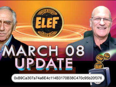 Game Updates from ELEF World's C.E.O. Ron Cartey and C.O.O. Dan Schwartz (March 8, 2022)