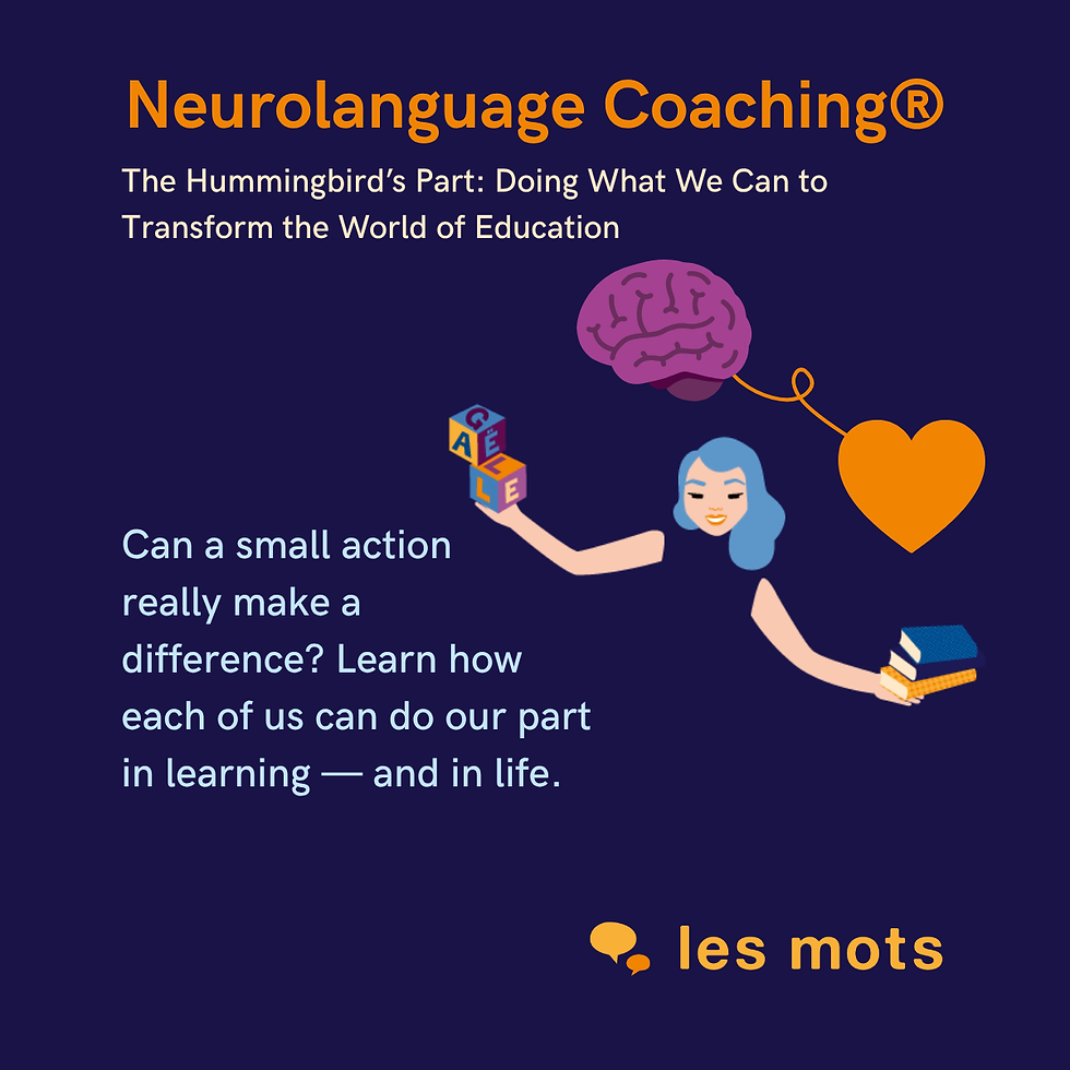 The Hummingbird’s Part: Doing What We Can to Transform the World of Education