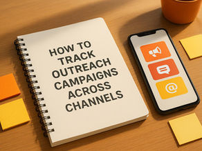 How to Track Outreach Campaigns Across Channels