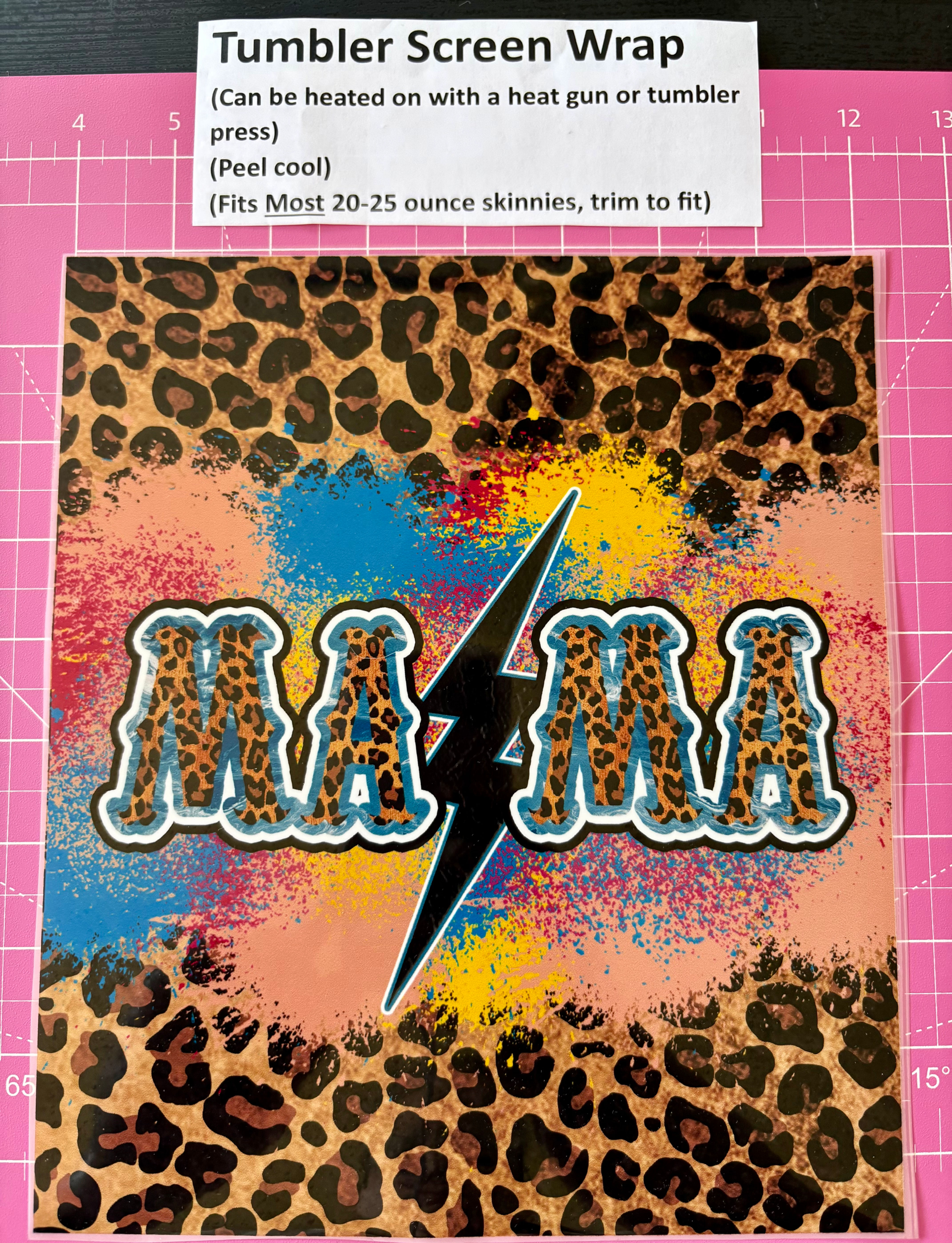 Tumbler Screen Wrap- Mama Bolt Cheetah