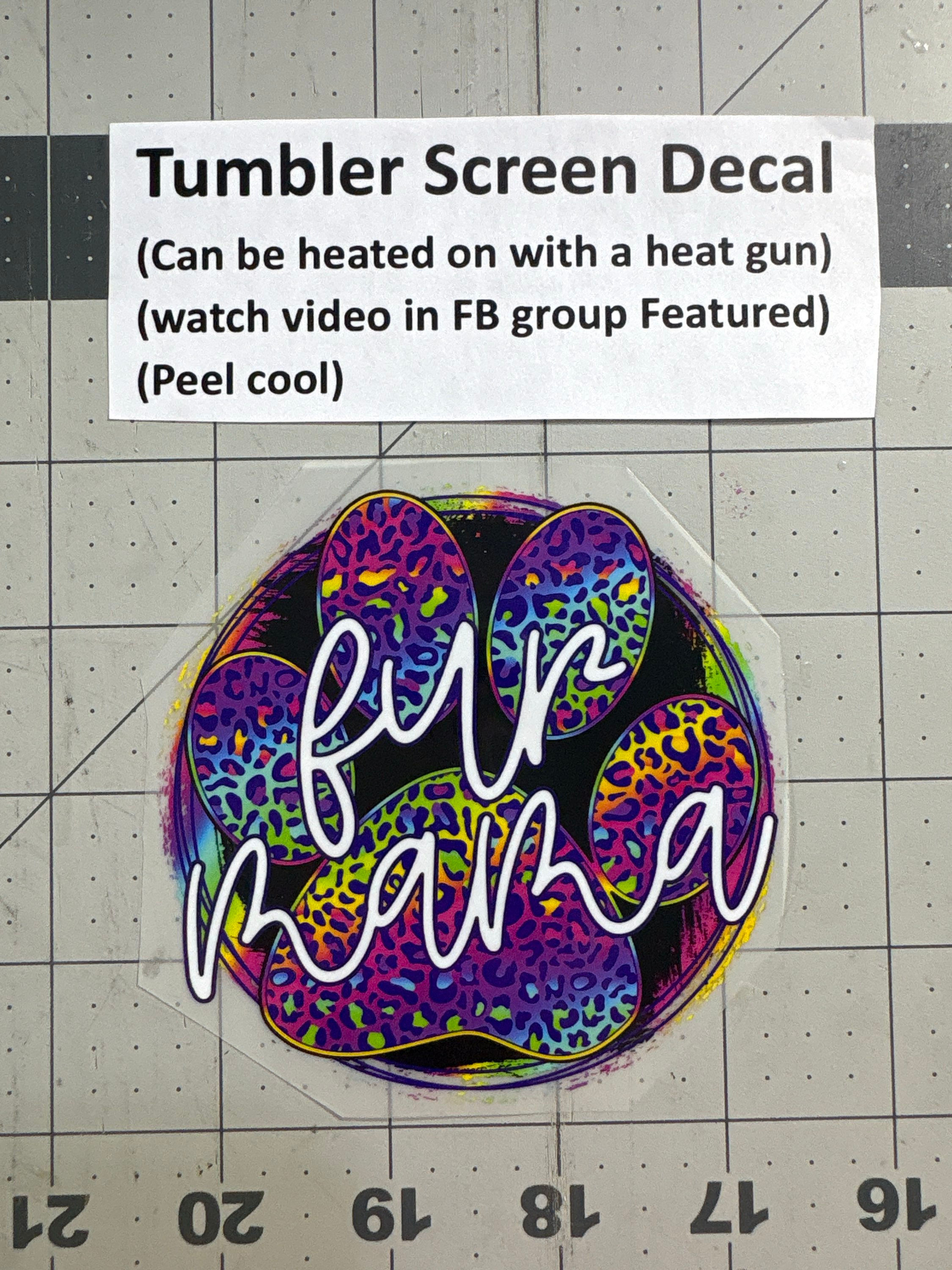 Tumbler Screen- Fur mama neon