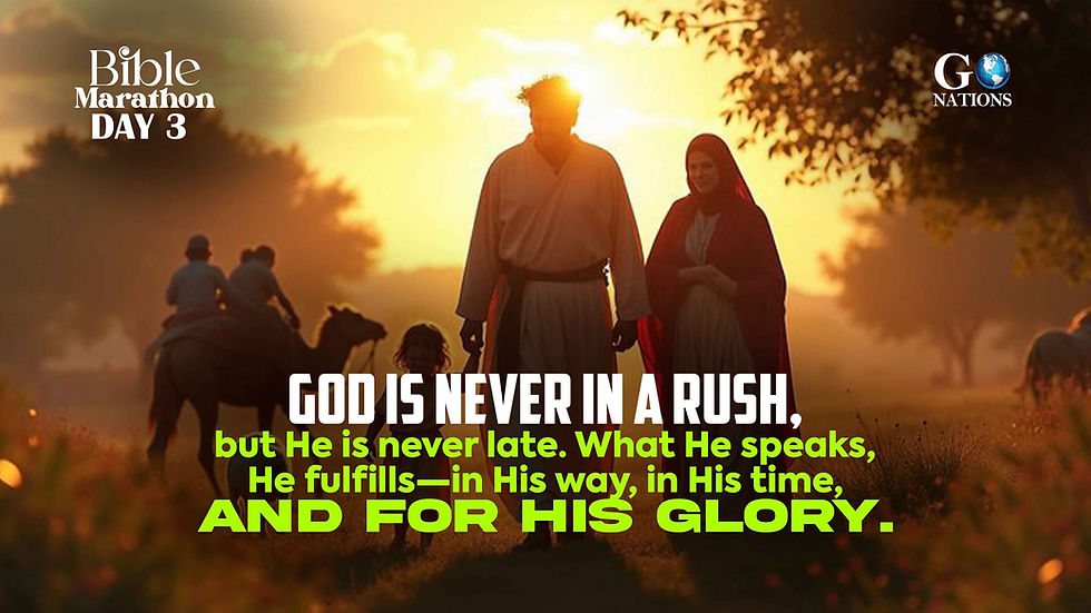 God is never in a rush, but He is never late. What He speaks, He fulfills—in His way, in His time, and for His glory.