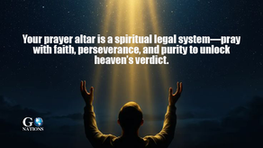 Your prayer altar is a spiritual legal system—pray with faith, perseverance, and purity to unlock heaven’s verdict.