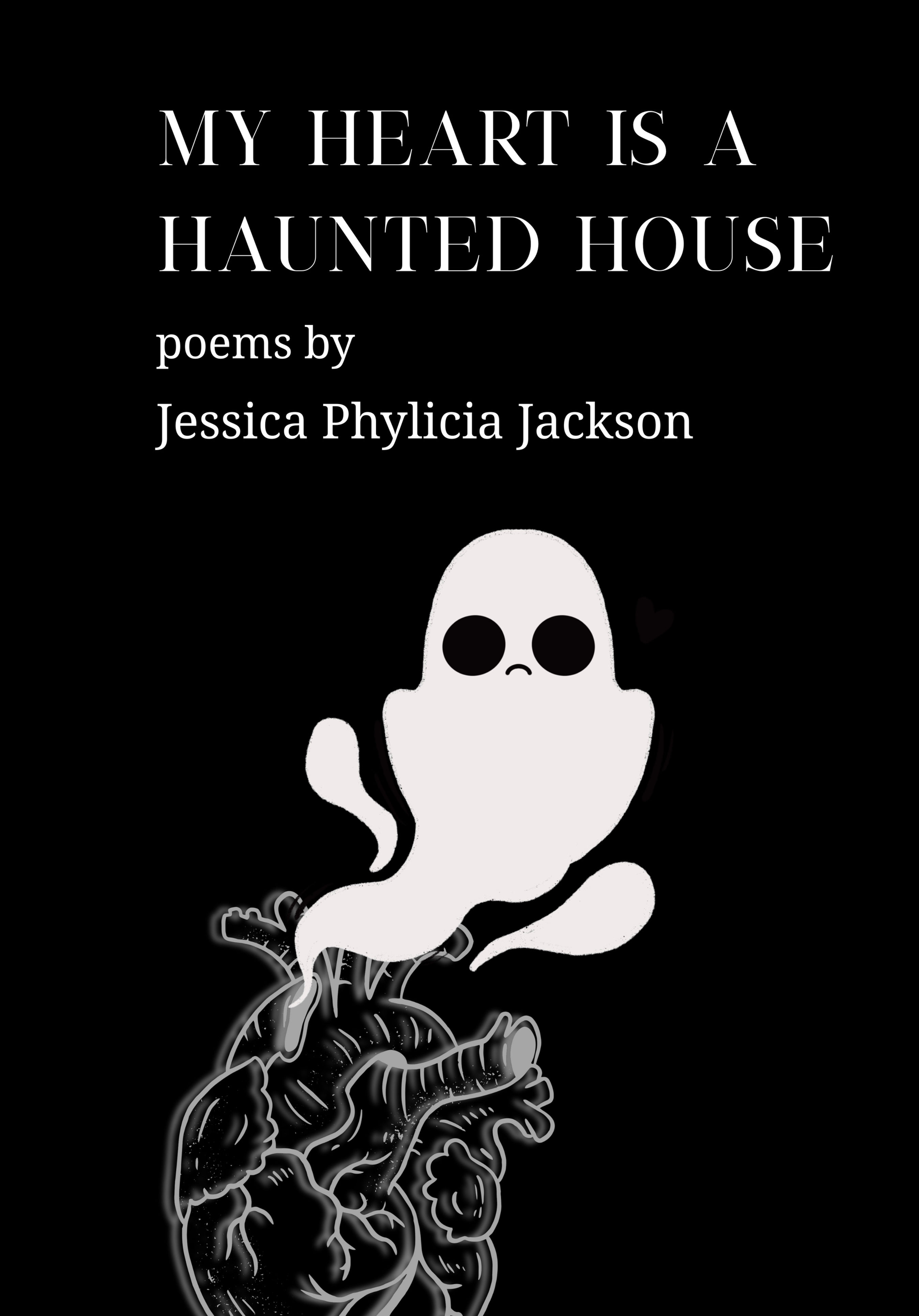 My Heart Is A Haunted House