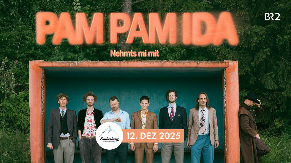 Pam Pam Ida | Nehmts mi mit Tour | präsentiert von BR2