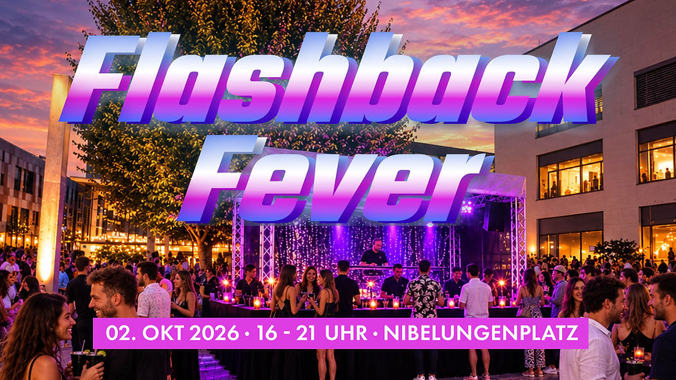 Flashback Fever | DJ Stage & Cocktailbar am Nibelungenplatz