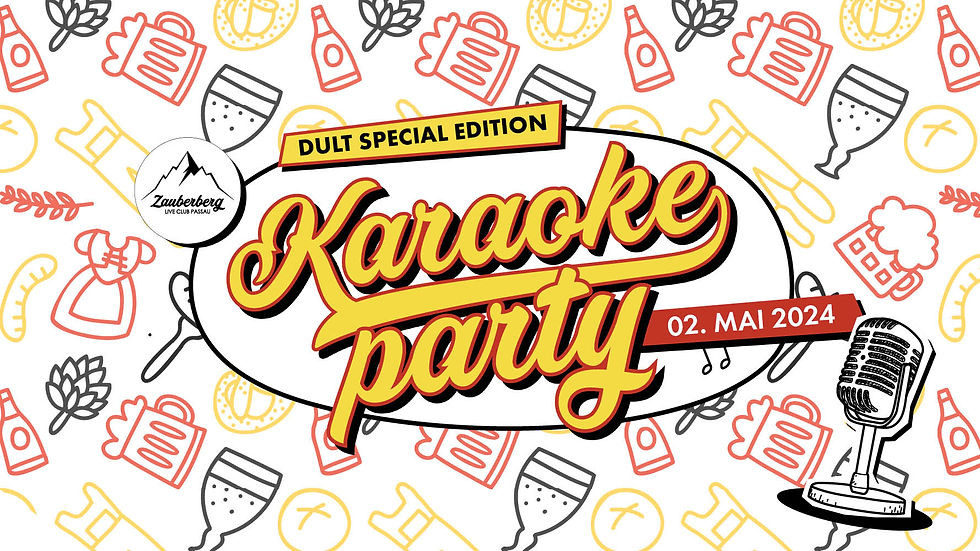 Karaoke Party | Dult Special Edition | Zauberberg Passau