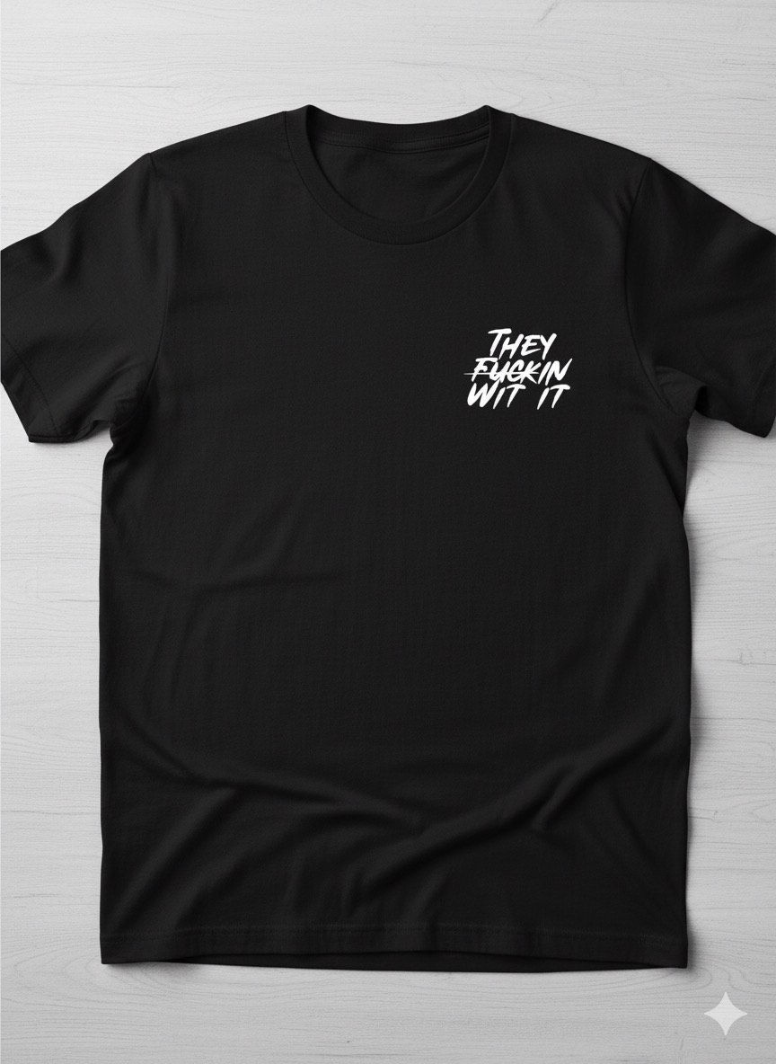 Thumbnail: They F*cking with it tees by Smiley