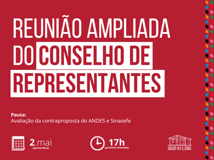 Reunião ampliada do Conselho de Representantes e convite ao GT Carreira