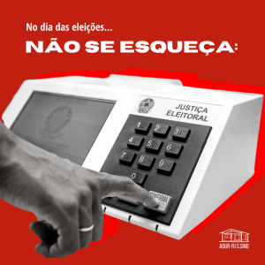 Confira as dicas da ADUR para o dia das eleições