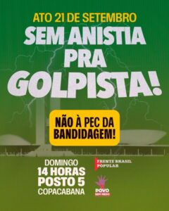 Neste domingo todos contra a blindagem, a anistia e o desmonte do serviço público: é hora de defender a democracia!