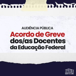 Audiência pública na Câmara debate pendências e o não cumprimento do acordo de greve de 2024