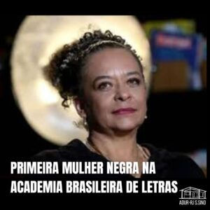 Adur celebra a eleição da primeira mulher negra a integrar a ABL