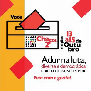 Materiais de campanha Chapa 2 - ADUR na luta, diversa e democrática