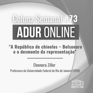 ADUR Online #73: "A República de chinelos – Bolsonaro e o desmonte da representação"